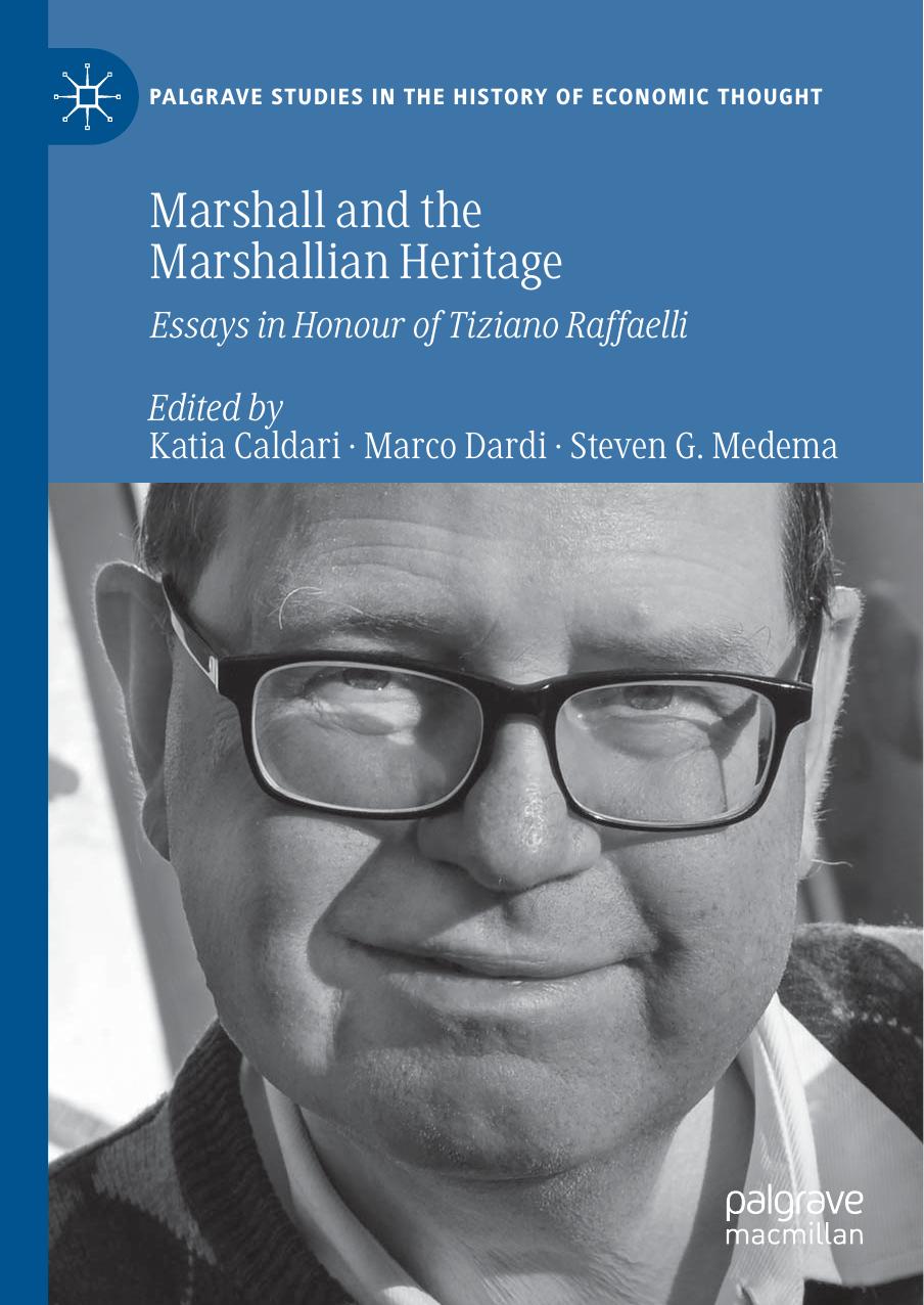 Marshall and the Marshallian Heritage: Essays in Honour of Tiziano Raffaelli by Katia Caldari Marco Dardi Steven G. Medema