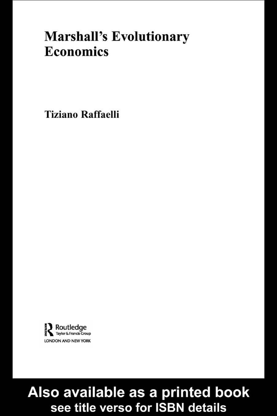 Marshall's Evolutionary Economics (Routledge Studies in the History Ofeconomics, 59) by Tiziano Raffaelli