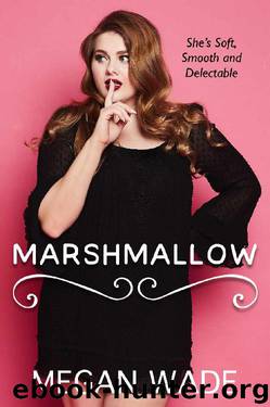 Marshmallow by Megan Wade