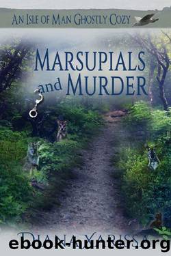 Marsupials and Murder (An Isle of Man Ghostly Cozy Book 13) by Diana Xarissa