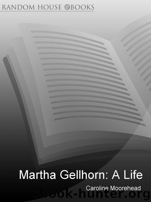 Martha Gellhorn: A Life by Caroline Moorehead