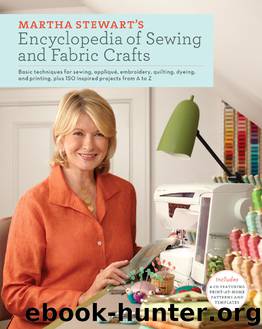 Martha Stewart's Encyclopedia of Sewing and Fabric Crafts by Martha Stewart Living Magazine