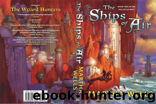Martha Wells - Fall of Ile-Rien 02 by The Ships of Air