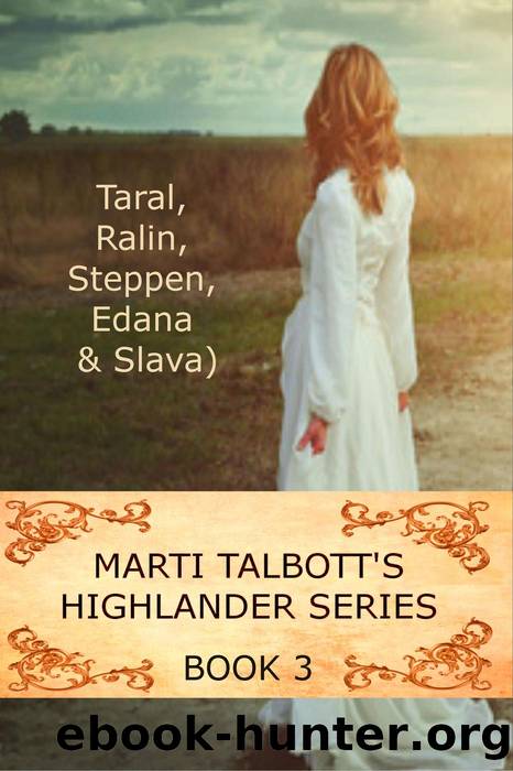 Marti Talbott's Highlander Series 3 by Marti Talbott