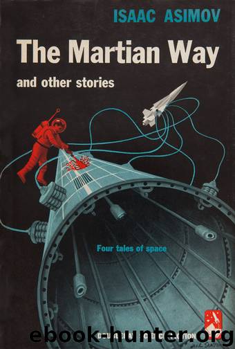 Martian Way and Other Stories, The [S.S. Col.] by Asimov Isaac