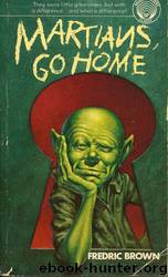 Martians, Go Home by Fredric Brown