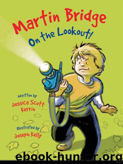 Martin Bridge: On the Lookout! by Jessica Scott Kerrin