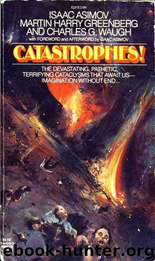 Martin H. Greenberg & Isaac Asimov & C. Waugh (ed) by Catastrophes