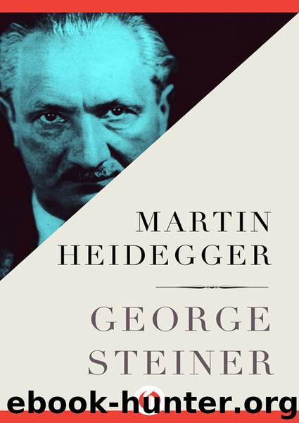 Martin Heidegger by George Steiner