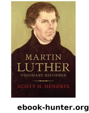 Martin Luther by Scott H. Hendrix