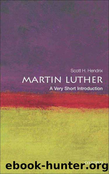 Martin Luther: A Very Short Introduction (Very Short Introductions) by Hendrix, Scott H. (2010) [Paperback] by Scott H. Hendrix