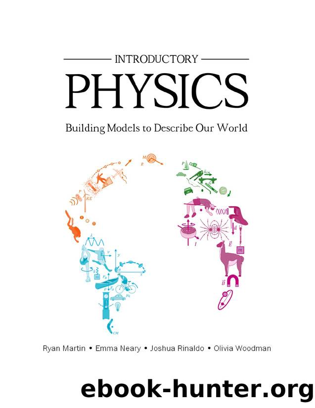 Martin R. Introductory Physics. Building Models to Describe Our World 2025 by Unknown