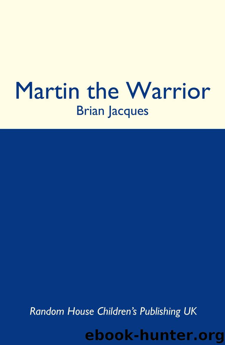 Martin The Warrior (Redwall) by Jacques Brian