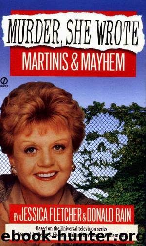 Martinis and Mayhem by Jessica Fletcher & Donald Bain