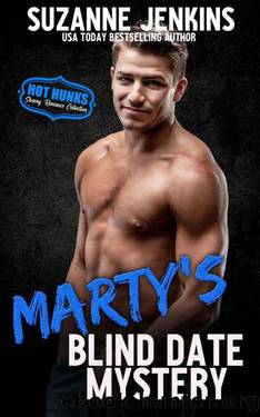 Marty's Blind Date Mystery (Hot Hunks Steamy Romance Book 7) by Suzanne Jenkins & Hot Hunks