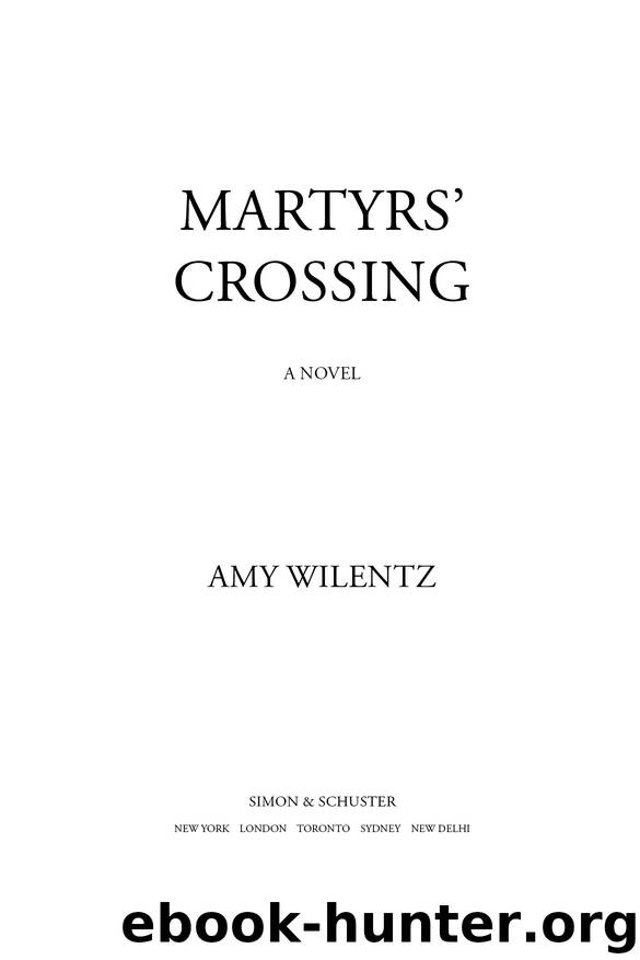 Martyrs’ Crossing by Amy Wilentz