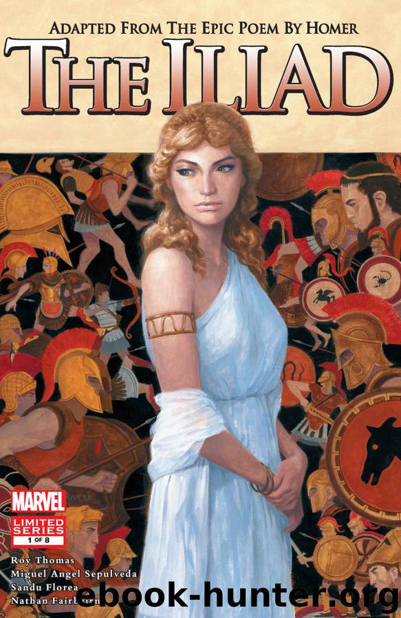 Marvel Illustrated: The Iliad (2007-2008) #1 (of 8) by Roy Thomas