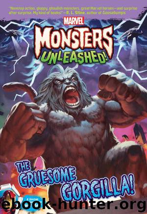 Marvel Monsters Unleashed: The Gruesome Gorgilla! by Steve Behling