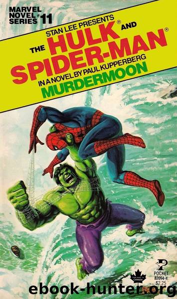 Marvel Novel Series 11 - The Hulk and Spider-Man - Murdermoon by Paul Kupperberg