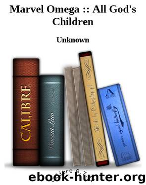Marvel Omega :: All God's Children by Unknown