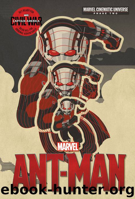 Marvel's Ant-Man - Phase Two by Alex Irvine & Edgar Wright & Joe Cornish & Adam McKay & Paul Rudd & Kevin Feige P.G.A & Peyton Reed