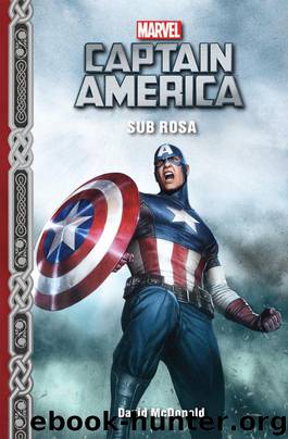 Marvel's Captain America: Sub Rosa by McDonald David