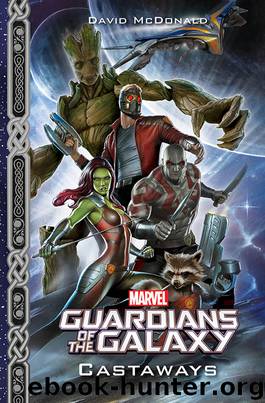 Marvel's Guardians of the Galaxy by David McDonald