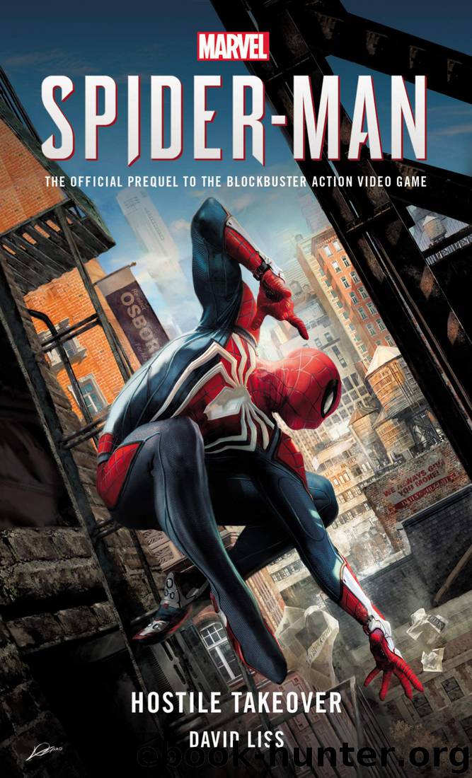 Marvel's SPIDER-MAN: Hostile Takeover by David Liss