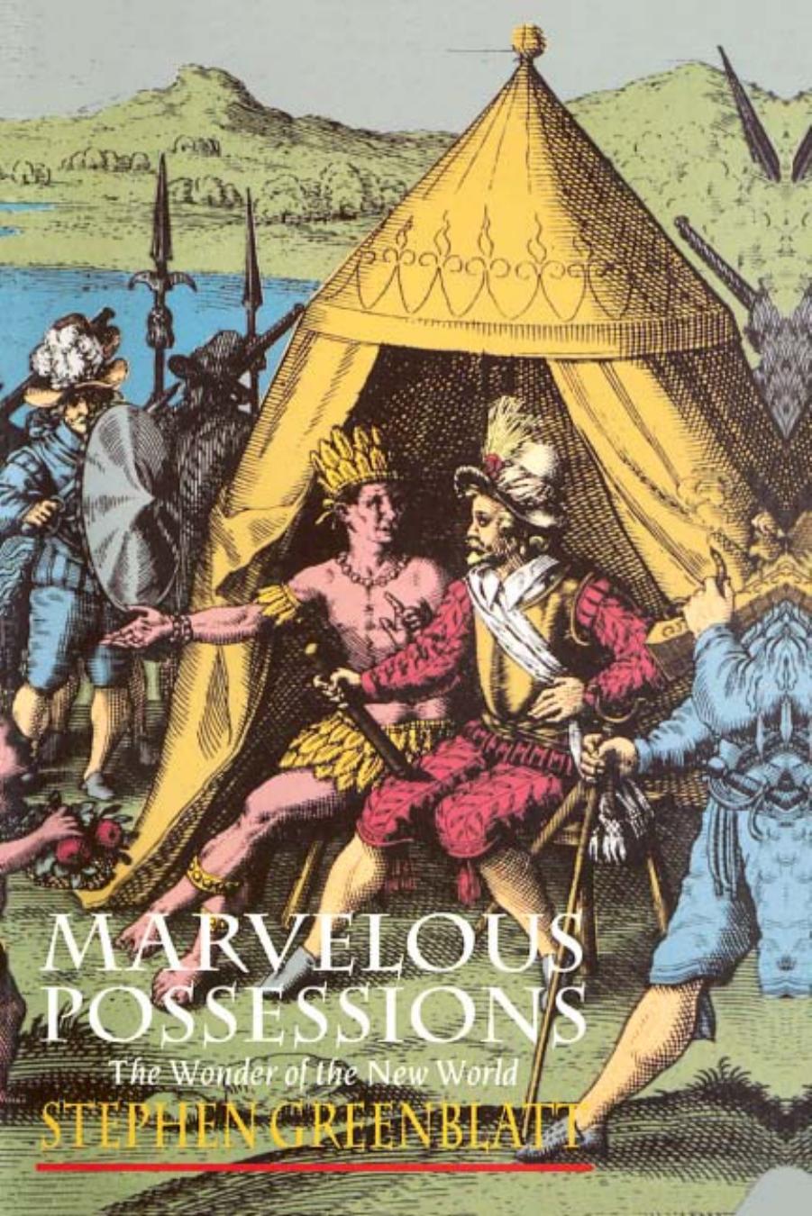 Marvelous Possessions: The Wonder of the New World by Stephen Greenblatt