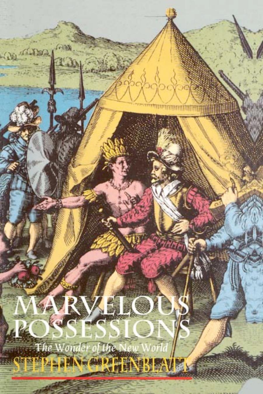 Marvelous possessions: the wonder of the New World by Greenblatt Stephen;Mandeville John