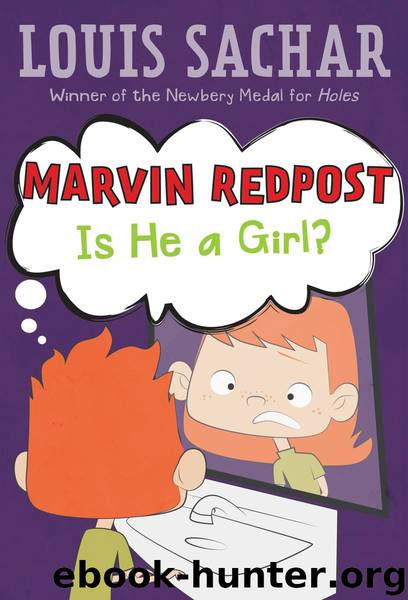 Marvin Redpost #3: Is He a Girl? by Louis Sachar