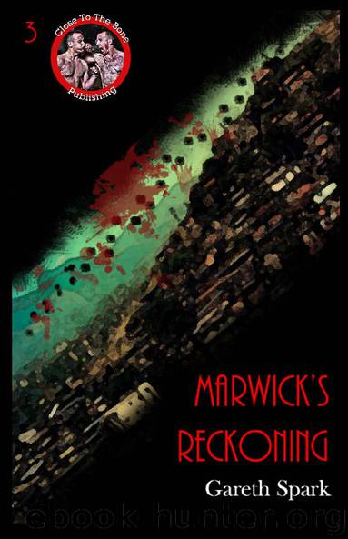 Marwick's Reckoning - Gareth Spark by Near To The Knuckle