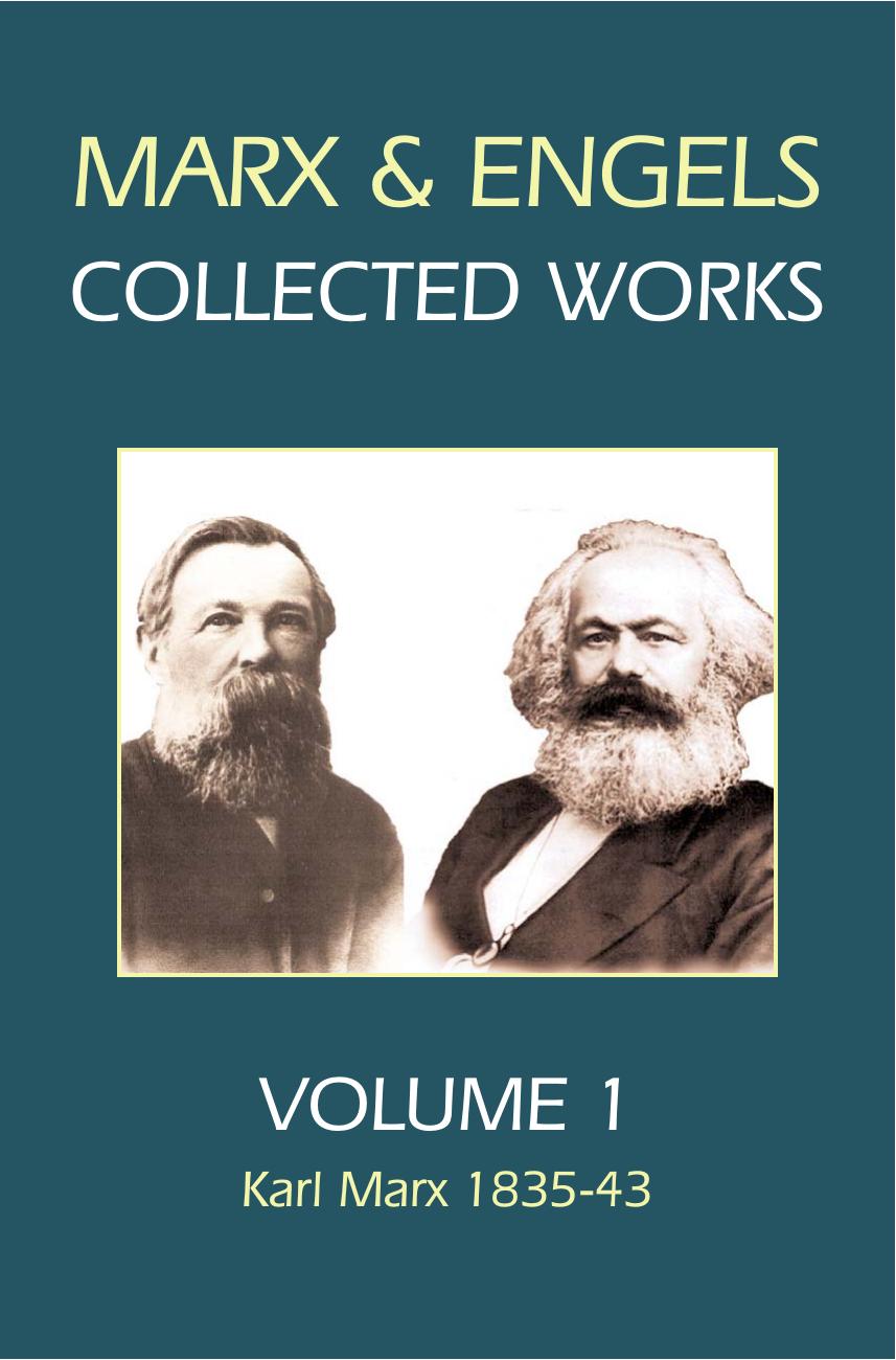 Marx & Engels Collected Works. Volume 1: Karl Marx 1835-43 by Karl Marx