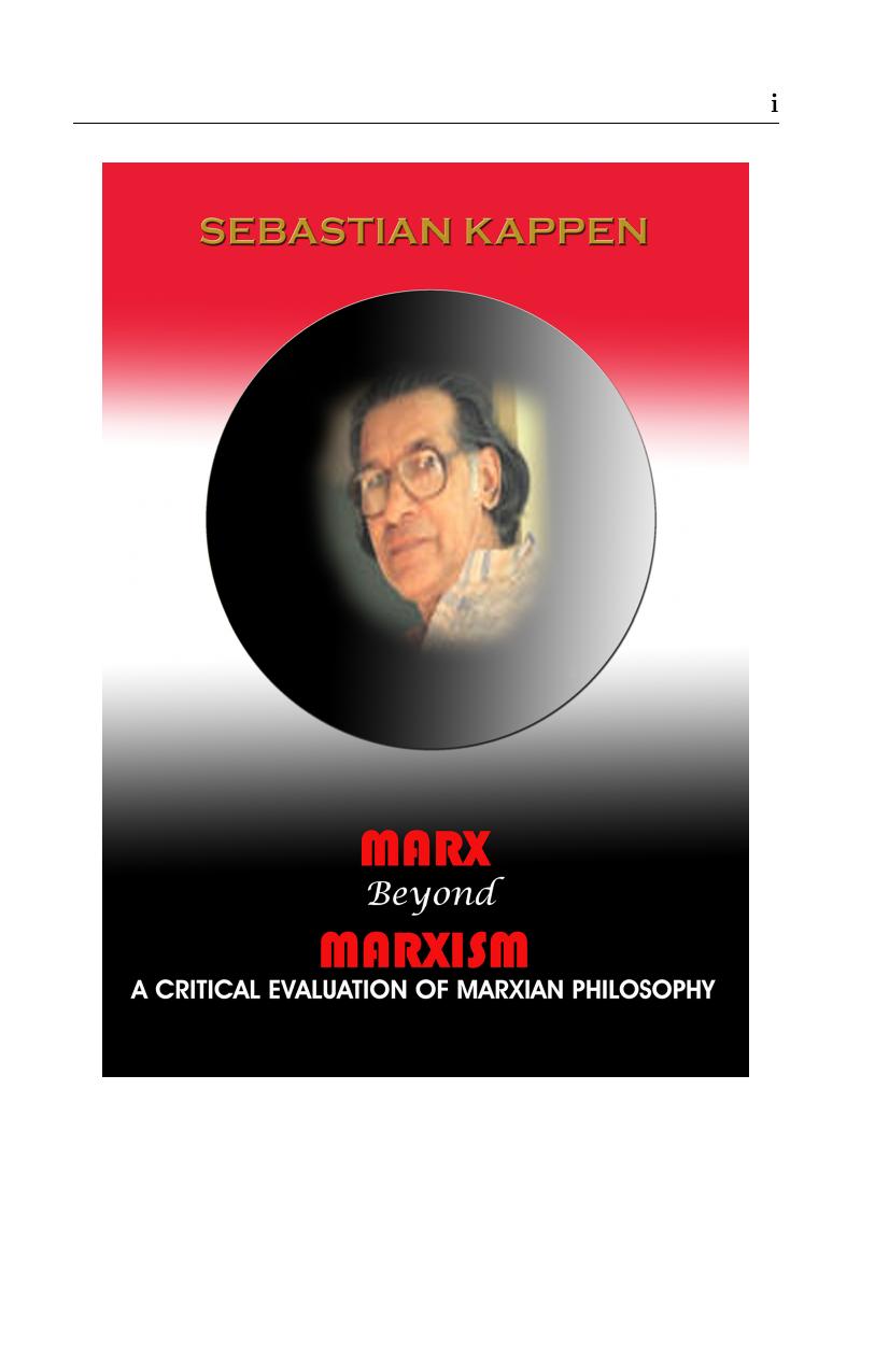 Marx Beyond Marxism: A Critical Evaluation of Marxian Philosophy by Sebastian Kappen Sebastian Vattamattam (editor)