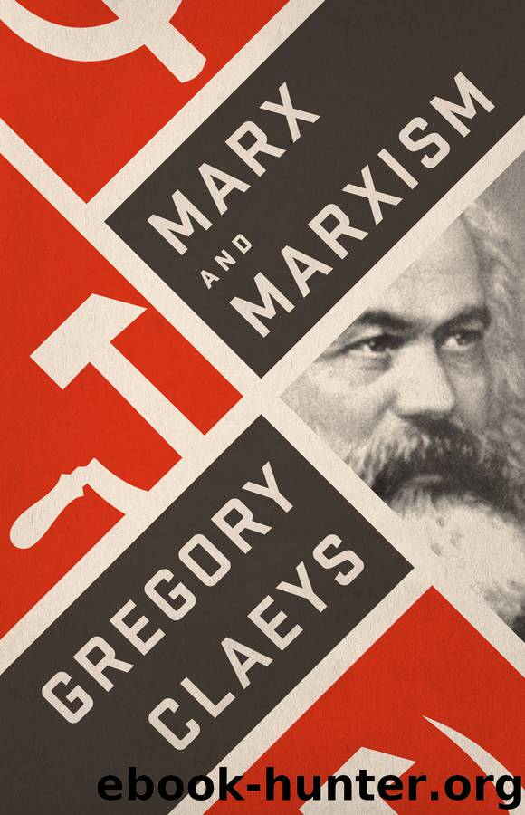Marx and Marxism by Claeys Gregory