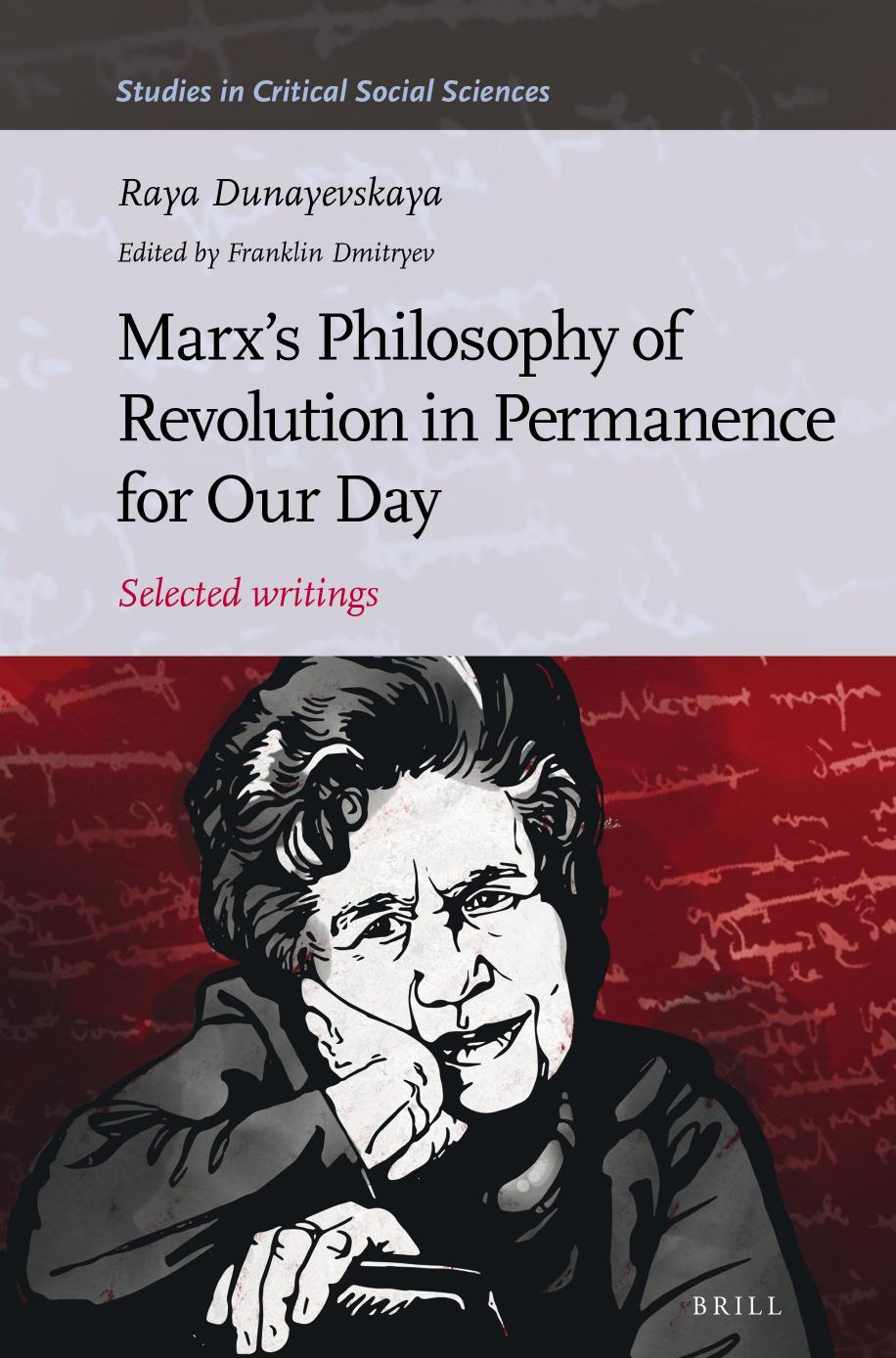 Marx's Philosophy of Revolution in Permanence for Our Day by Raya Dunayevskaya