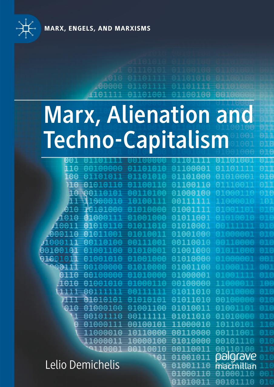 Marx, Alienation and Techno-Capitalism by Marx Alienation & Techno-Capitalism (2022)