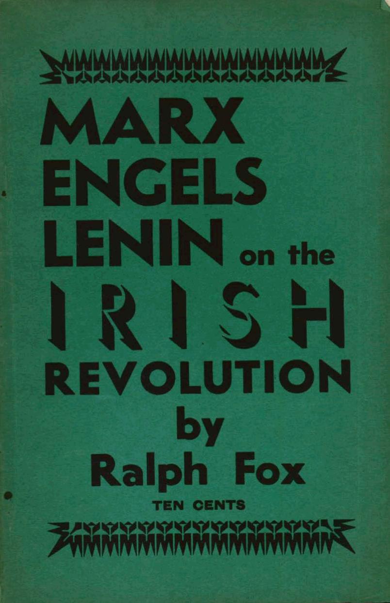 Marx, Engels and Lenin on the Irish Revolution by Ralph Fox