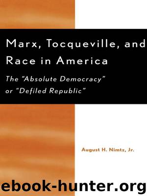 Marx, Tocqueville, and Race in America by August H. Nimtz Jr