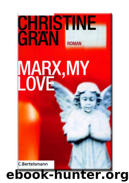 Marx, my Love by Christine Grän