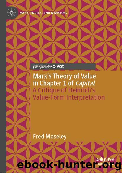 Marxâs Theory of Value in Chapter 1 of Capital by Fred Moseley