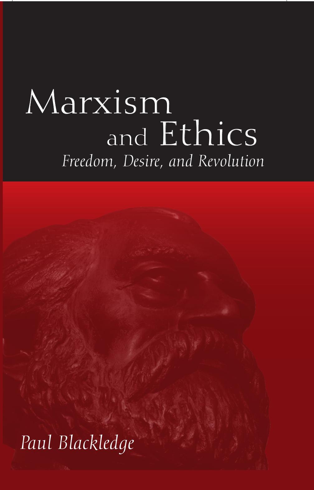 Marxism and Ethics by Blackledge Paul