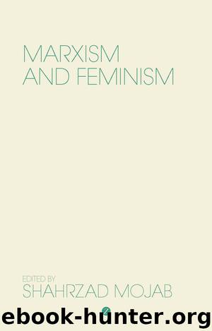 Marxism and Feminism by Shahrzad Mojab