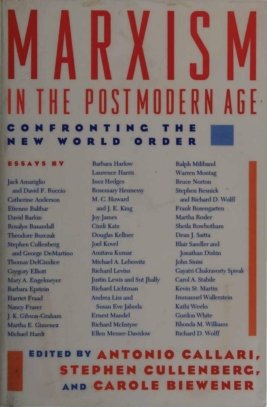 Marxism in the Postmodern Age by Antonio Callari Stephen Cullenberg Stephen Cullenberg Ernest Mandel