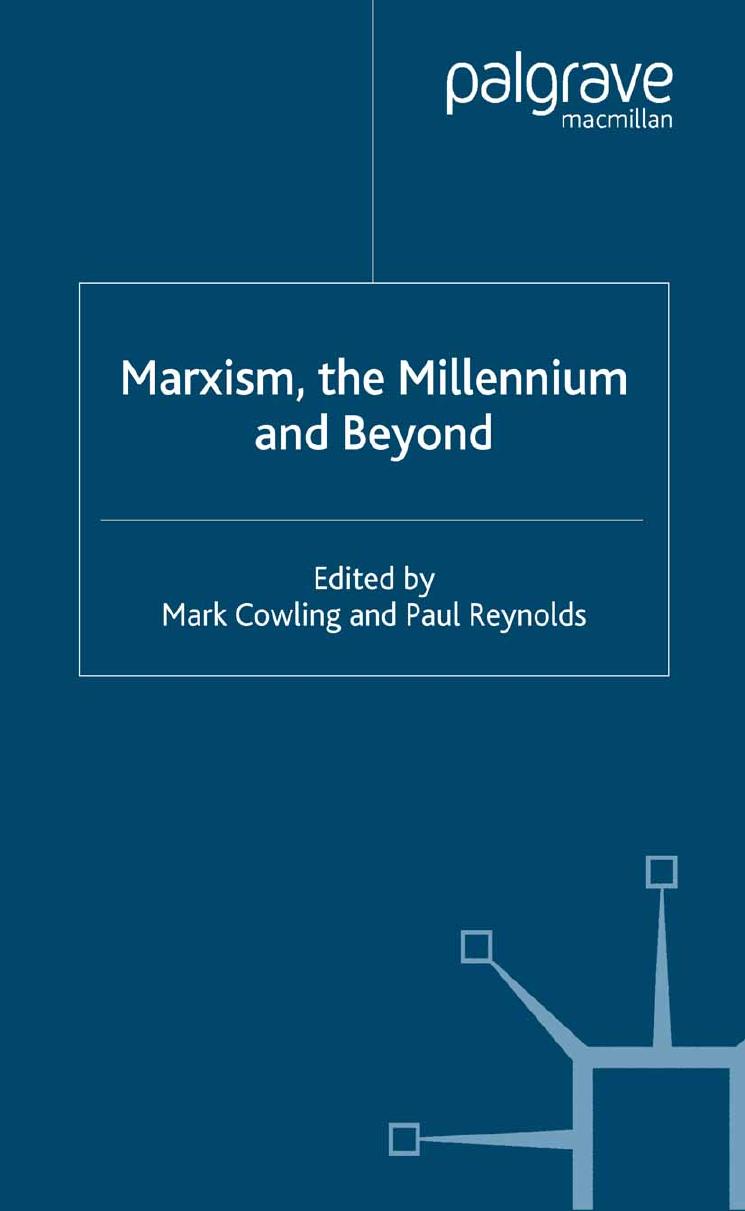 Marxism, the Millennium and Beyond by Mark Cowling Paul Reynolds (eds.)