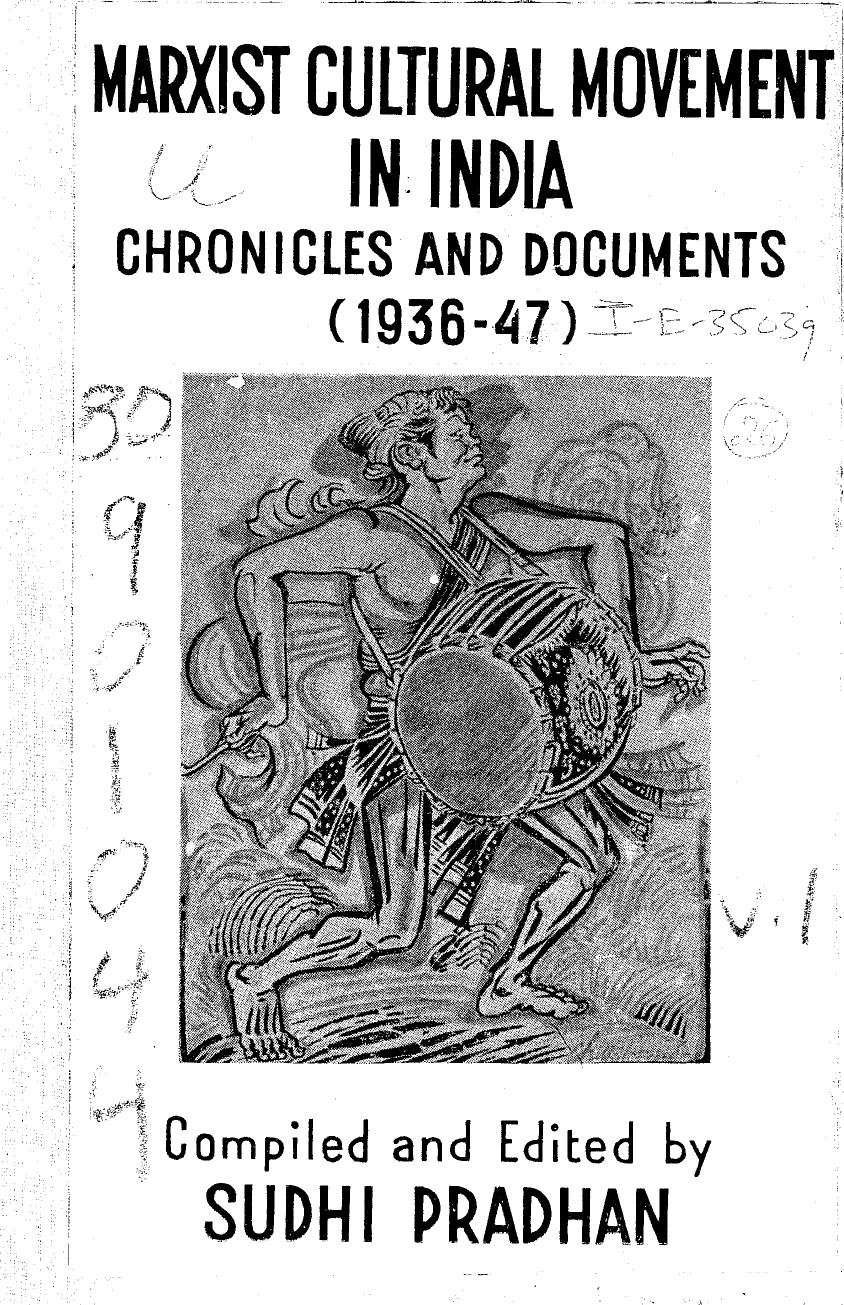 Marxist Cultural Movement in India: 1936-1947 by Sudhi Pradhan