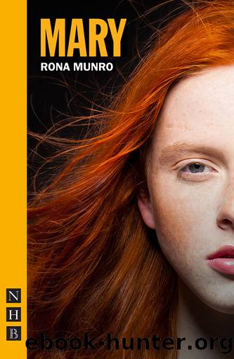 Mary (NHB Modern Plays) by Rona Munro