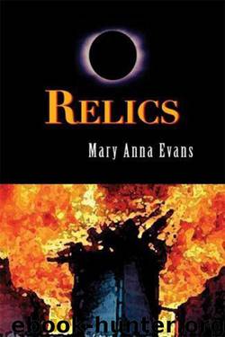 Mary Anna Evans - Faye Longchamp 02 - Relics by Mary Anna Evans