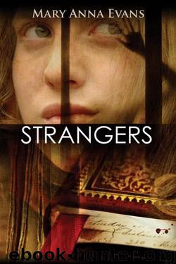 Mary Anna Evans - Faye Longchamp 06 - Strangers by Mary Anna Evans