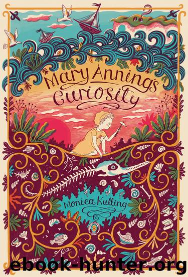 Mary Anning's Curiosity by Monica Kulling